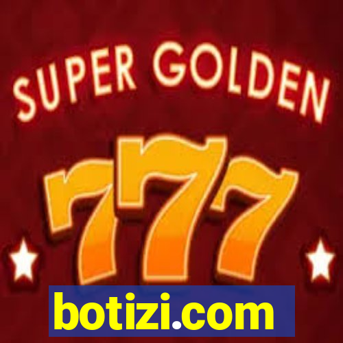 botizi.com