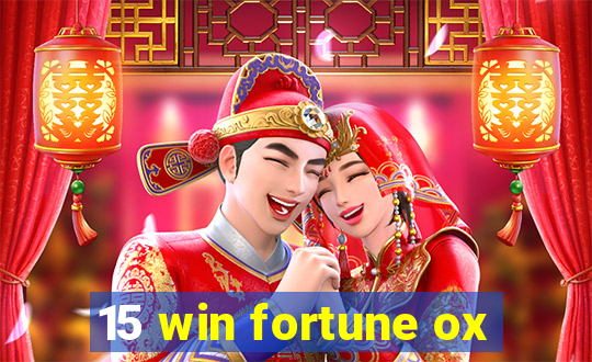 15 win fortune ox