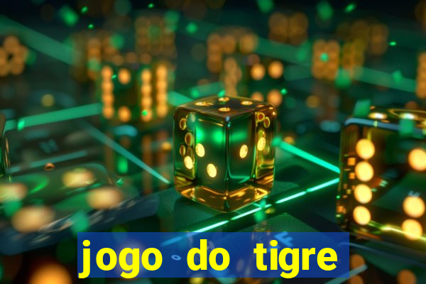 jogo do tigre deposito minimo 1 real