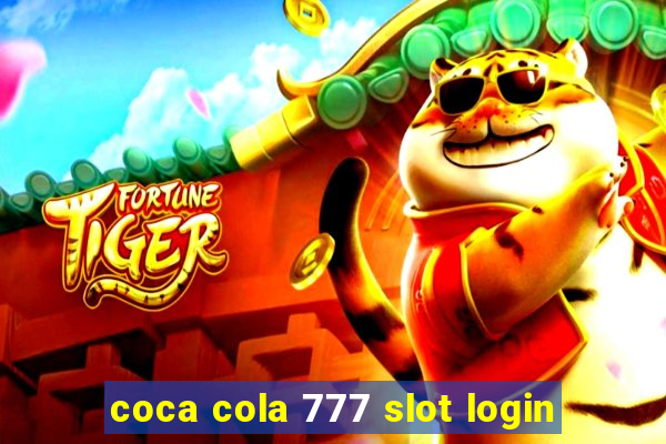 coca cola 777 slot login