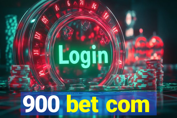 900 bet com