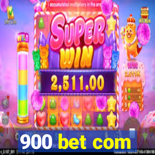 900 bet com