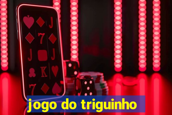 jogo do triguinho