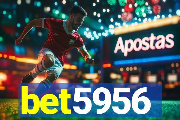 bet5956