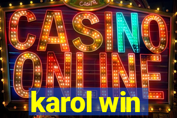 karol win