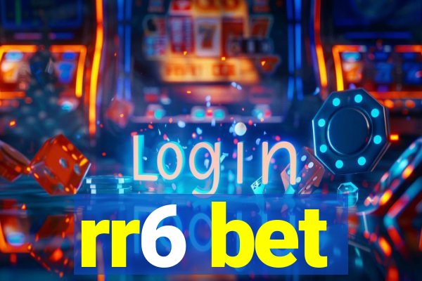 rr6 bet