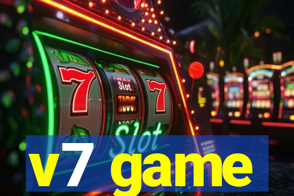 v7 game