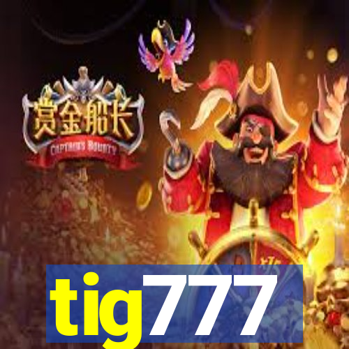 tig777
