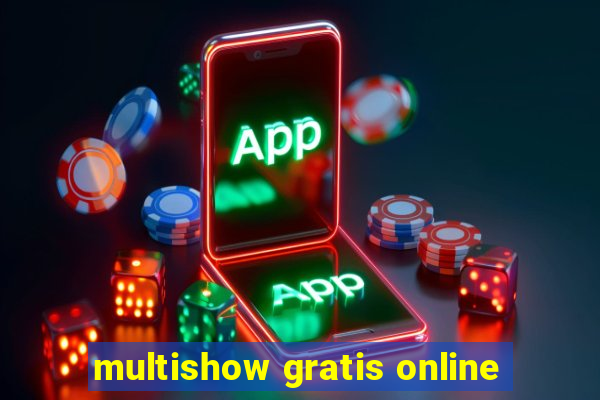 multishow gratis online
