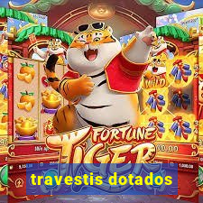 travestis dotados