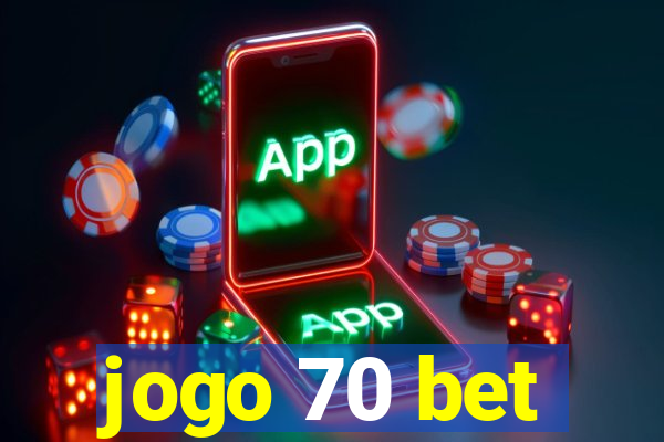 jogo 70 bet