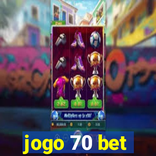 jogo 70 bet