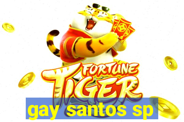 gay santos sp