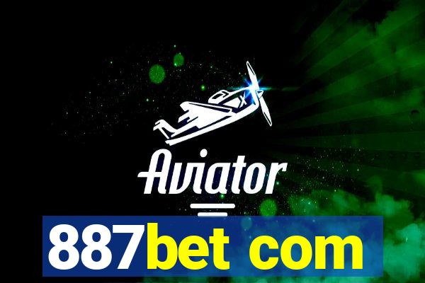 887bet com