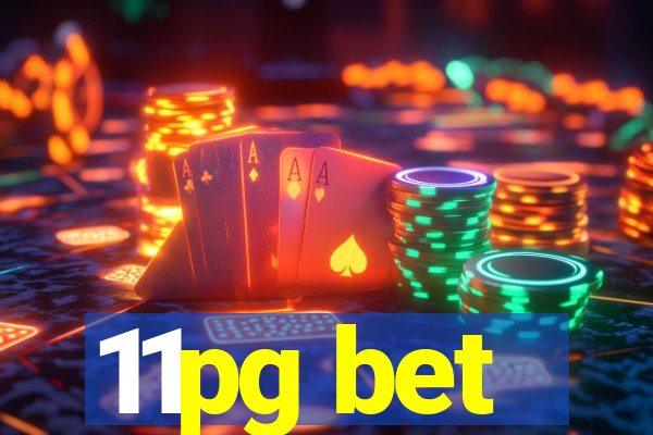 11pg bet