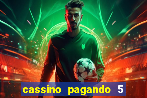 cassino pagando 5 reais no cadastro