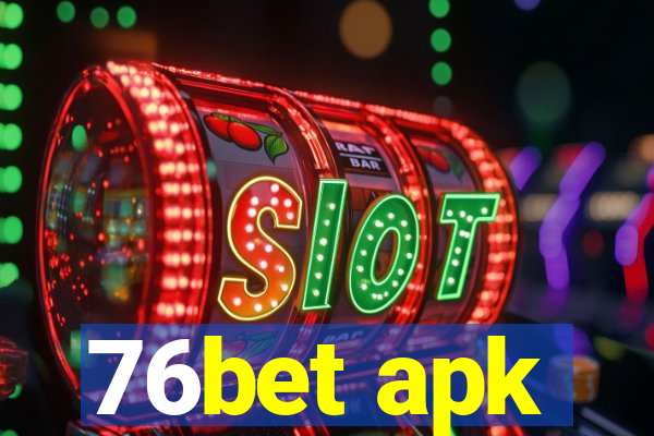 76bet apk