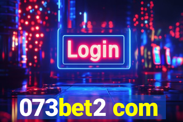 073bet2 com