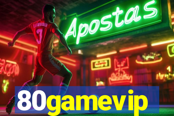 80gamevip