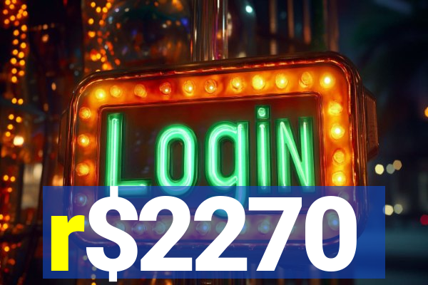 r$2270