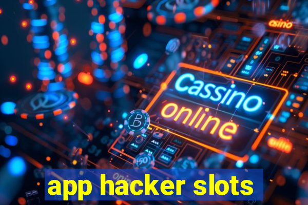 app hacker slots
