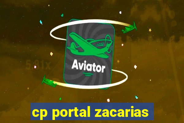 cp portal zacarias