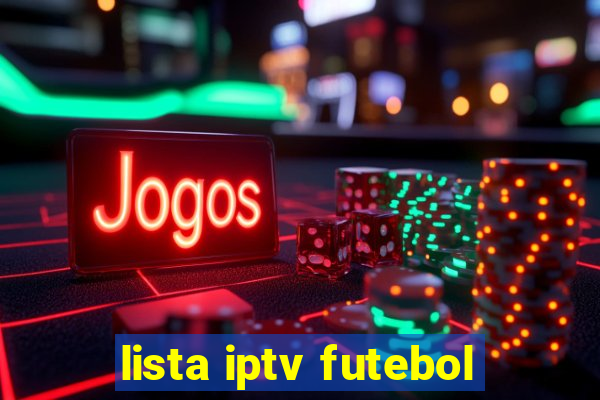 lista iptv futebol