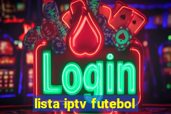 lista iptv futebol