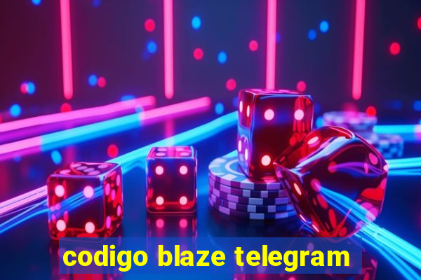 codigo blaze telegram
