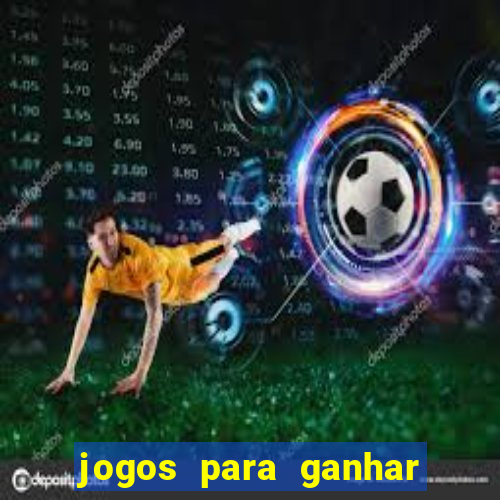 jogos para ganhar dinheiro sem depósito