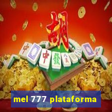mel 777 plataforma