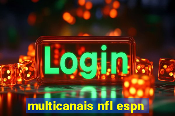 multicanais nfl espn
