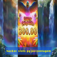 hacker slots pg porcentagem