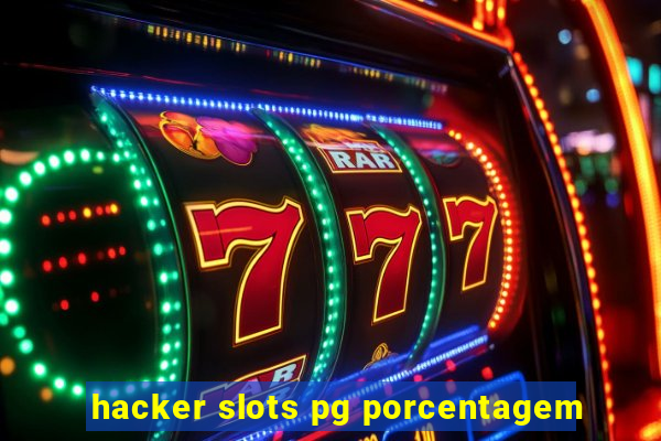 hacker slots pg porcentagem