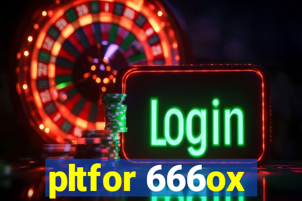 pltfor 666ox