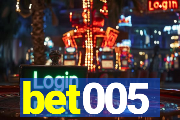 bet005