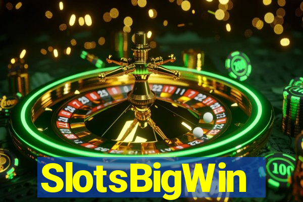 SlotsBigWin