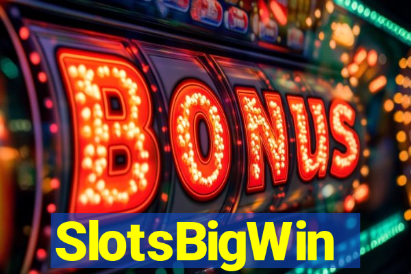 SlotsBigWin