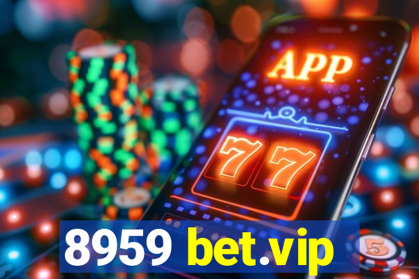 8959 bet.vip