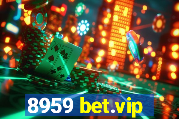 8959 bet.vip