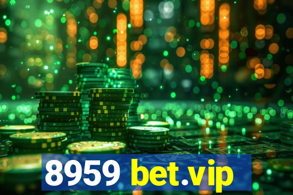 8959 bet.vip
