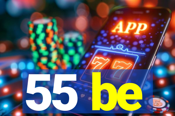 55 be