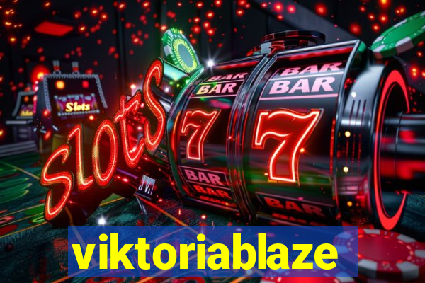 viktoriablaze