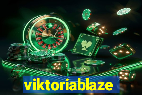viktoriablaze