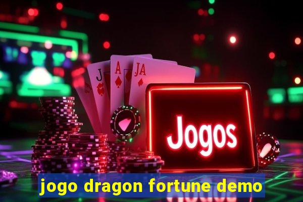 jogo dragon fortune demo
