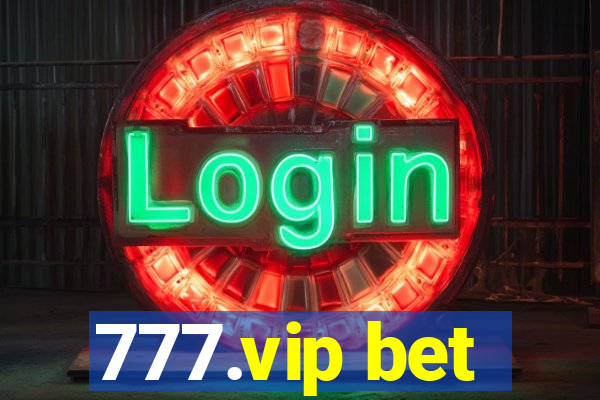 777.vip bet
