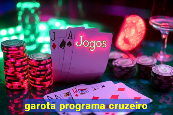 garota programa cruzeiro