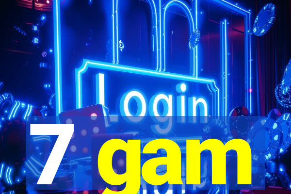 7 gam