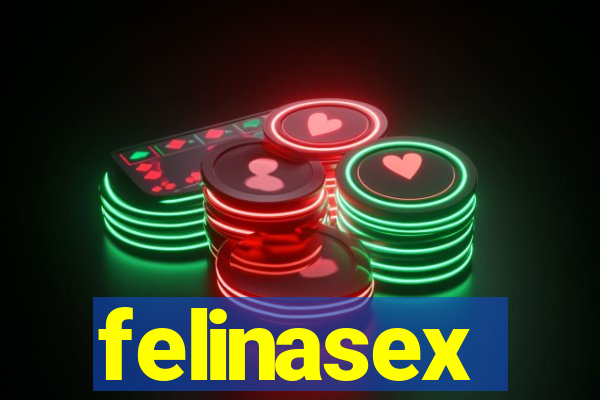 felinasex