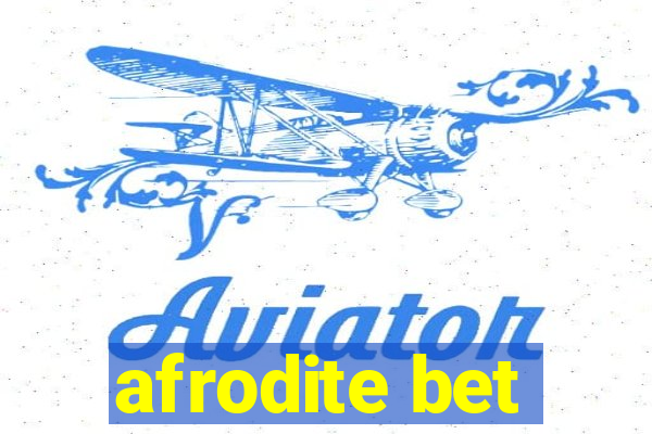 afrodite bet